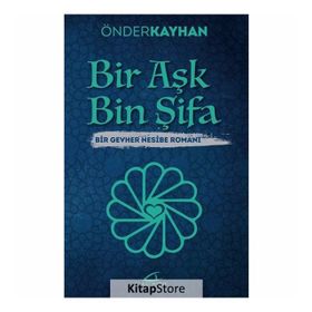 Bir Aşk Bin Şifa - Önder Kayhan