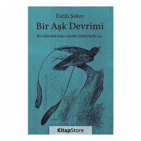 Bir Aşk Devrimi - Fatih Şeker