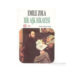 BIR AŞK HIKAYESI - EMILE ZOLA
