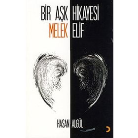 BIR AŞK HIKAYESI MELEK ELIF - HASAN ALGÜL