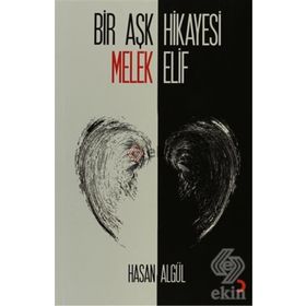 BIR AŞK HIKAYESI MELEK ELIF - HASAN ALGÜL