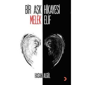 BIR AŞK HIKAYESI MELEK ELIF - HASAN ALGÜL