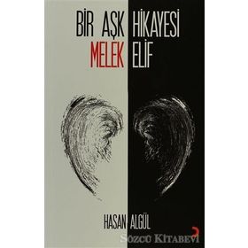BIR AŞK HIKAYESI MELEK ELIF - HASAN ALGÜL
