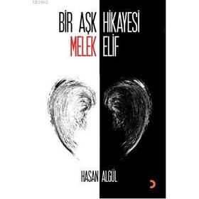 BIR AŞK HIKAYESI MELEK ELIF - HASAN ALGÜL