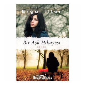 BIR AŞK HIKÂYESI - ERGÜL İLTER