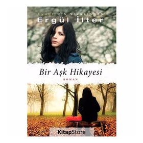 BIR AŞK HIKÂYESI - ERGÜL İLTER