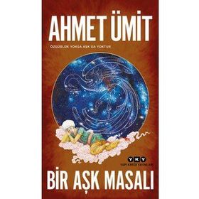 Bir Aşk Masalı - Ahmet Ümit