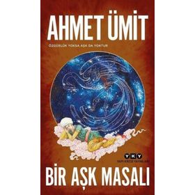 Bir Aşk Masalı - Ahmet Ümit
