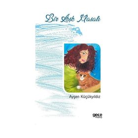 Bir Aşk Masalı Ayşen Küçükyıldız