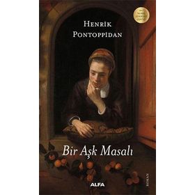 Bir Aşk Masalı - Henrik Pontoppidan