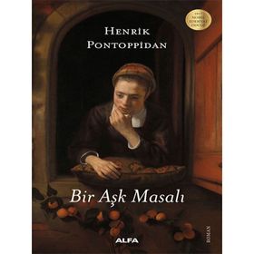Bir Aşk Masalı - Henrik Pontoppidan