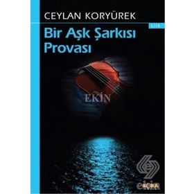 Bir Aşk Şarkısı Provası - Ceylan Koryürek