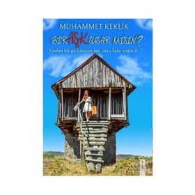 Bir Aşk Susar Mısın? - Muhammet Keklik