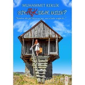 Bir Aşk Susar Mısın? - Muhammet Keklik
