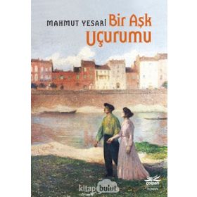 Bir Aşk Uçurumu - Mahmut Yesari Çolpan
