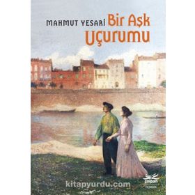 Bir Aşk Uçurumu - Mahmut Yesari Çolpan