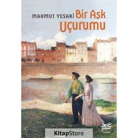 Bir Aşk Uçurumu - Mahmut Yesari Çolpan