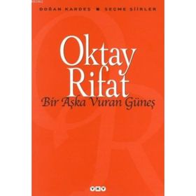 BIR AŞKA VURAN GÜNEŞ SEÇME ŞIIRLER - GENEL