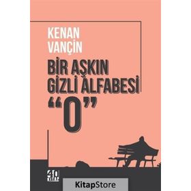 Bir Aşkın Gizli Alfabesi 0 - Kenan Vançin