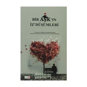 BIR AŞK'IN İZ'DÜŞÜMLERI - SONER TOSUN