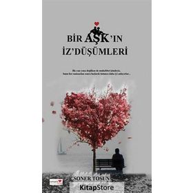 BIR AŞK'IN İZ'DÜŞÜMLERI - SONER TOSUN