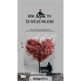 BIR AŞK'IN İZ'DÜŞÜMLERI - SONER TOSUN