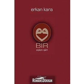 Bir Aşkın Şiiri - Erkan Kara