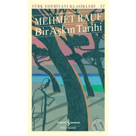 Bir Aşkın Tarihi - Ciltli - Mehmet Rauf