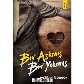 Bir Aşkmış Bir Yokmuş - Sibel Güngör