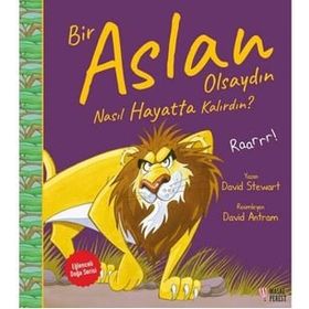 Bir Aslan Olsaydın Nasıl Hayatta Kalırdın? - David Stewart