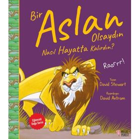 Bir Aslan Olsaydın Nasıl Hayatta Kalırdın? - David Stewart
