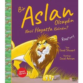 Bir Aslan Olsaydın Nasıl Hayatta Kalırdın? - David Stewart