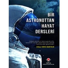 Bir Astronottan Hayat Dersleri - Chris Hadfield
