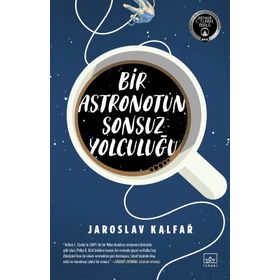 Bir Astronotun Sonsuz Yolculuğu - Jaroslav Kalfar