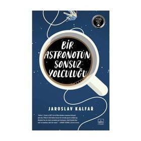 Bir Astronotun Sonsuz Yolculuğu - Jaroslav Kalfar