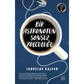 Bir Astronotun Sonsuz Yolculuğu - Jaroslav Kalfar