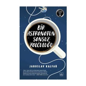 Bir Astronotun Sonsuz Yolculuğu - Jaroslav Kalfar