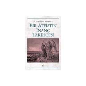 Bir Ateistin İnanç Tarihçesi İletişim Yayınları