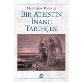 Bir Ateistin İnanç Tarihçesi İletişim Yayınları