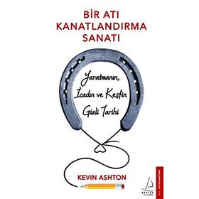 Bir Atı Kanatlandırma Sanatı - Kevin Ashton