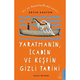 Bir Atı Kanatlandırma Sanatı - Kevin Ashton