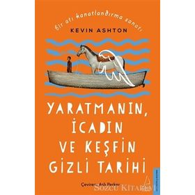 Bir Atı Kanatlandırma Sanatı - Kevin Ashton