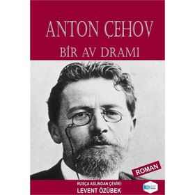 Bir Av Dramı - Anton Çehov