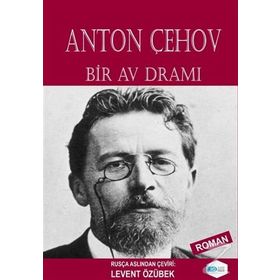 Bir Av Dramı - Anton Çehov