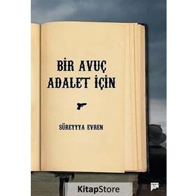 Bir Avuç Adalet İçin - Süreyya Evren