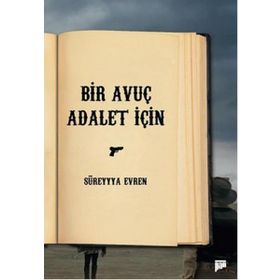 Bir Avuç Adalet İçin - Süreyya Evren