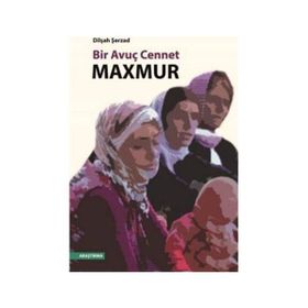 Bir Avuç Cennet Maxmur - Dilşah Şerzad