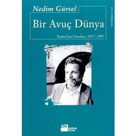 BIR AVUÇ DÜNYA - GENEL