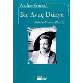 Bir Avuç Dünya - Nedim Gürsel