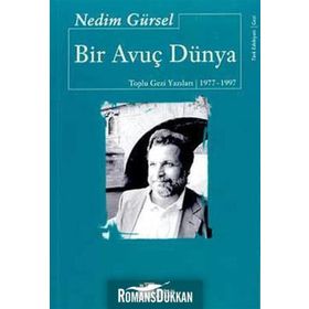 Bir Avuç Dünya - Nedim Gürsel